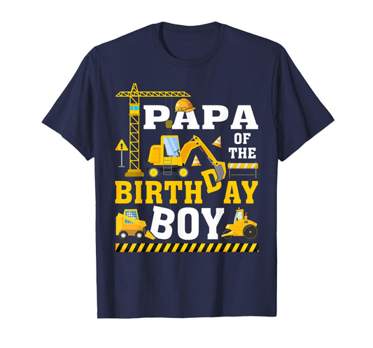 Papa of The Birthday Boy Excavator Construction Family T-Shirt