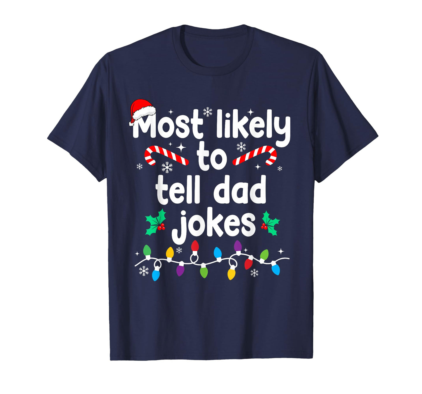 Most Likely to Tell Dad Jokes Christmas Family Pajamas T-Shirt