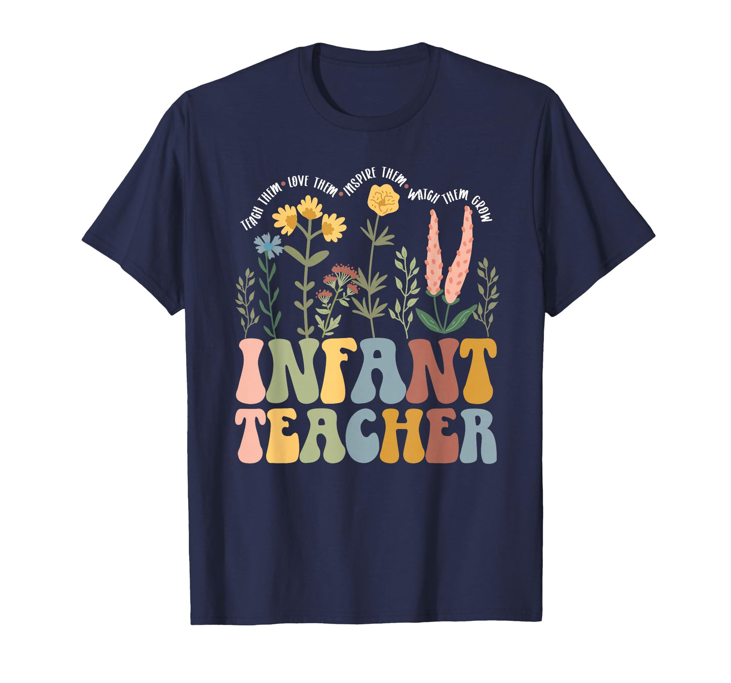 Infant Teacher Appreciation Infant Teaching Groovy T-Shirt