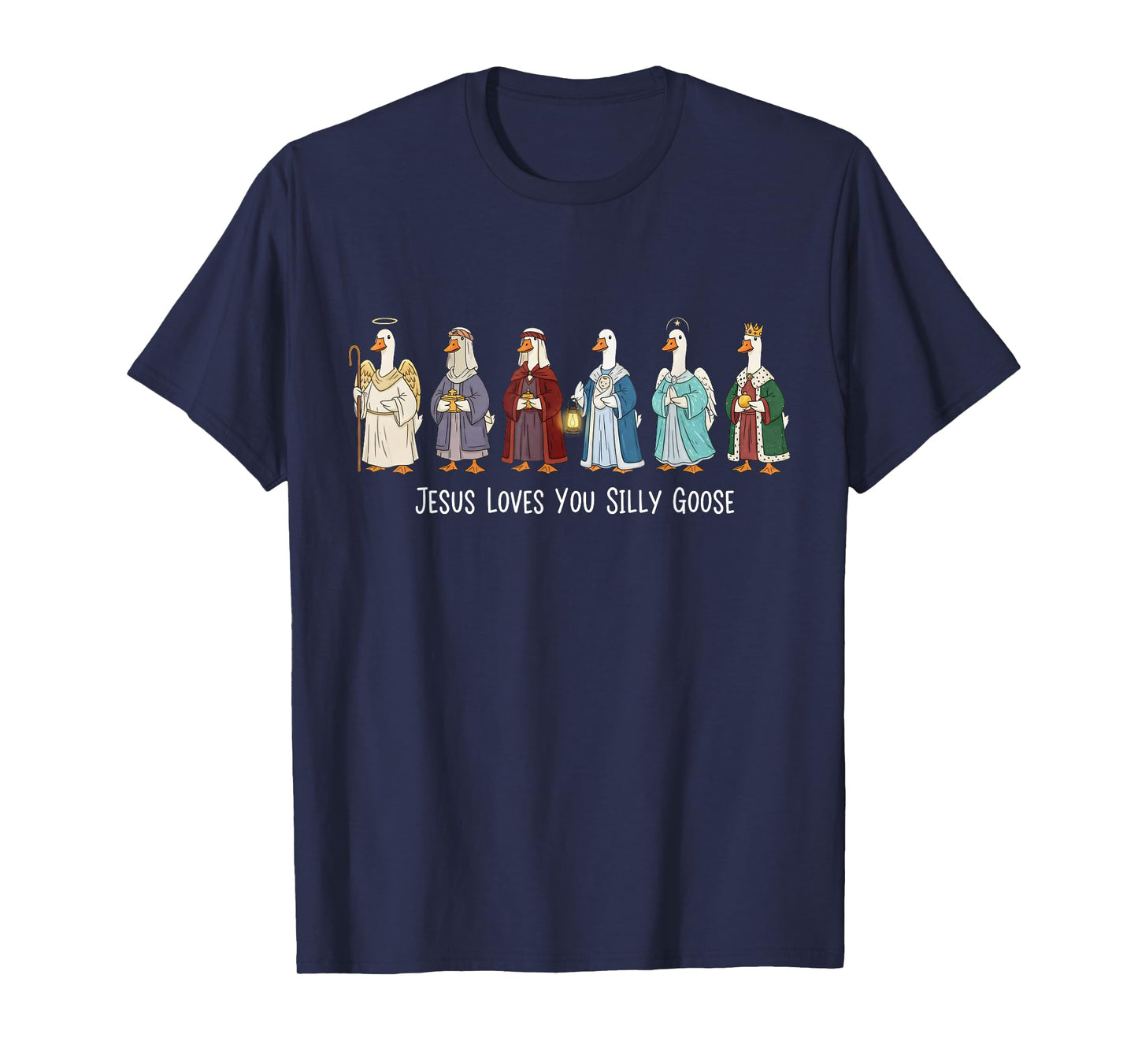 Christian Goose Jesus Loves You Silly Goose Religious Goose T-Shirt