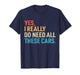 Yes I Really Do Need All These Cars Funny Car Mechanic Mens T-Shirt