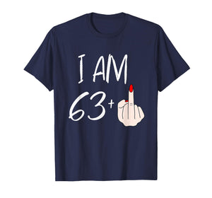 I Am 63 Plus 1 Funny for A 63rd Birthday for Women T-Shirt
