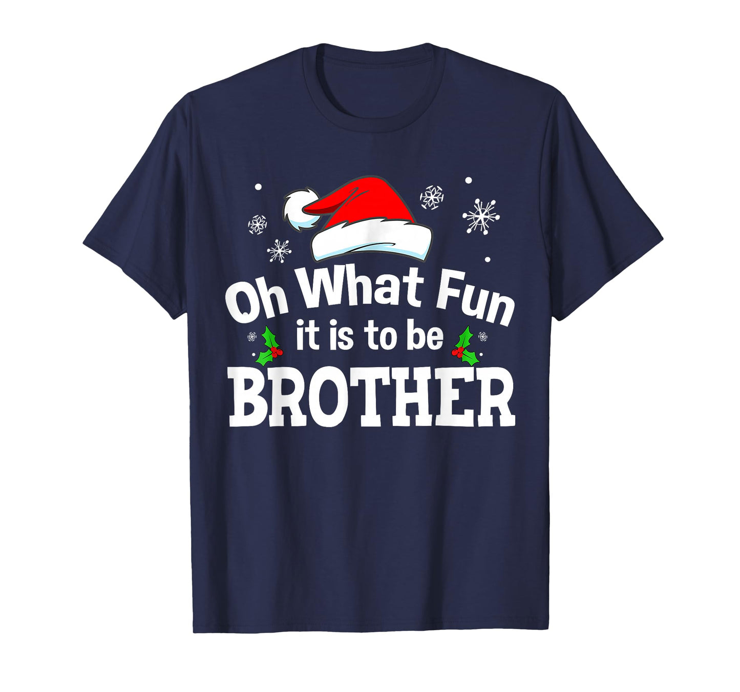 Oh What Fun It is to Be Brother Christmas Family Matching T-Shirt