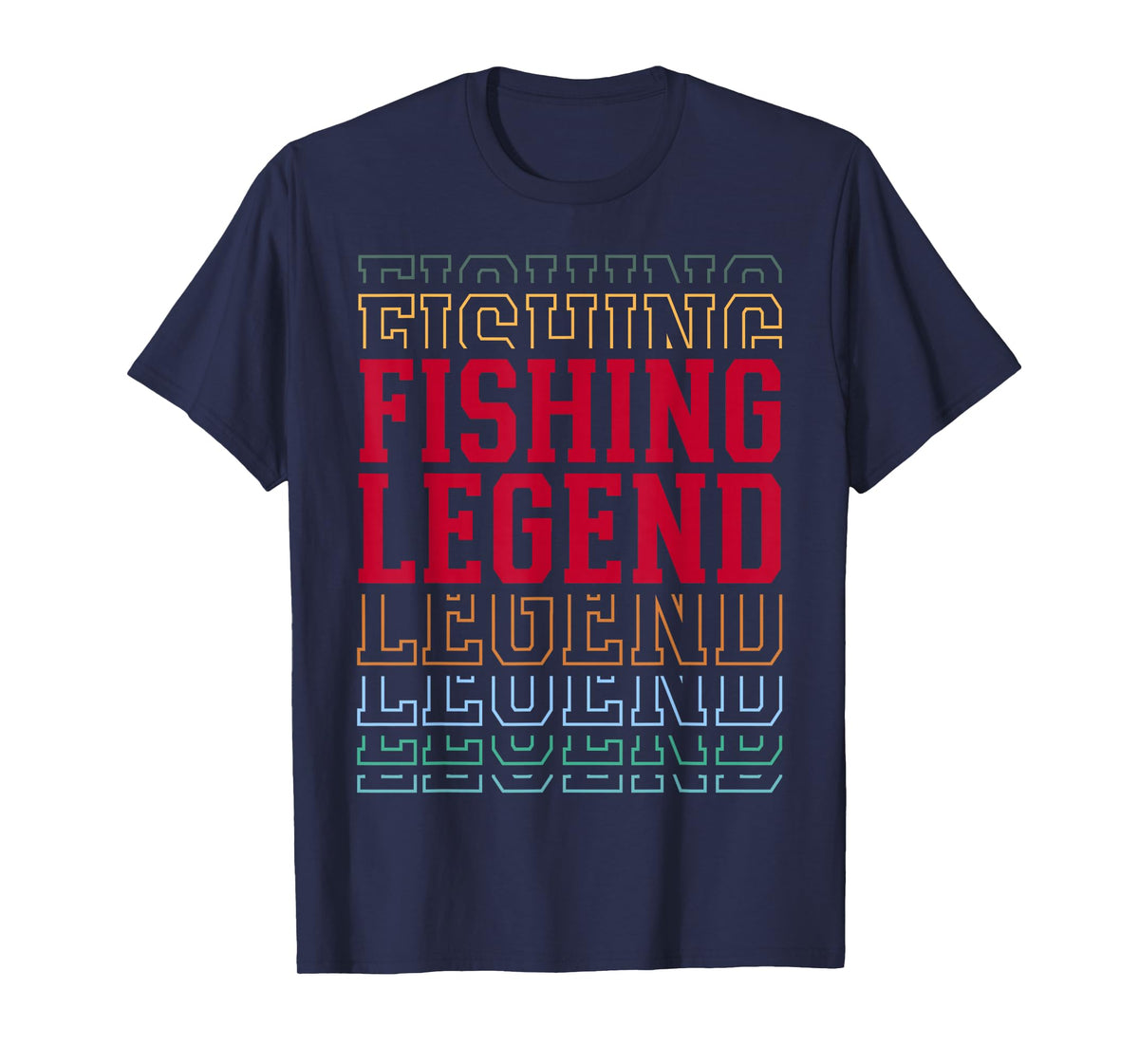 Fishing Legend Funny Layered Text Fisherman T-Shirt