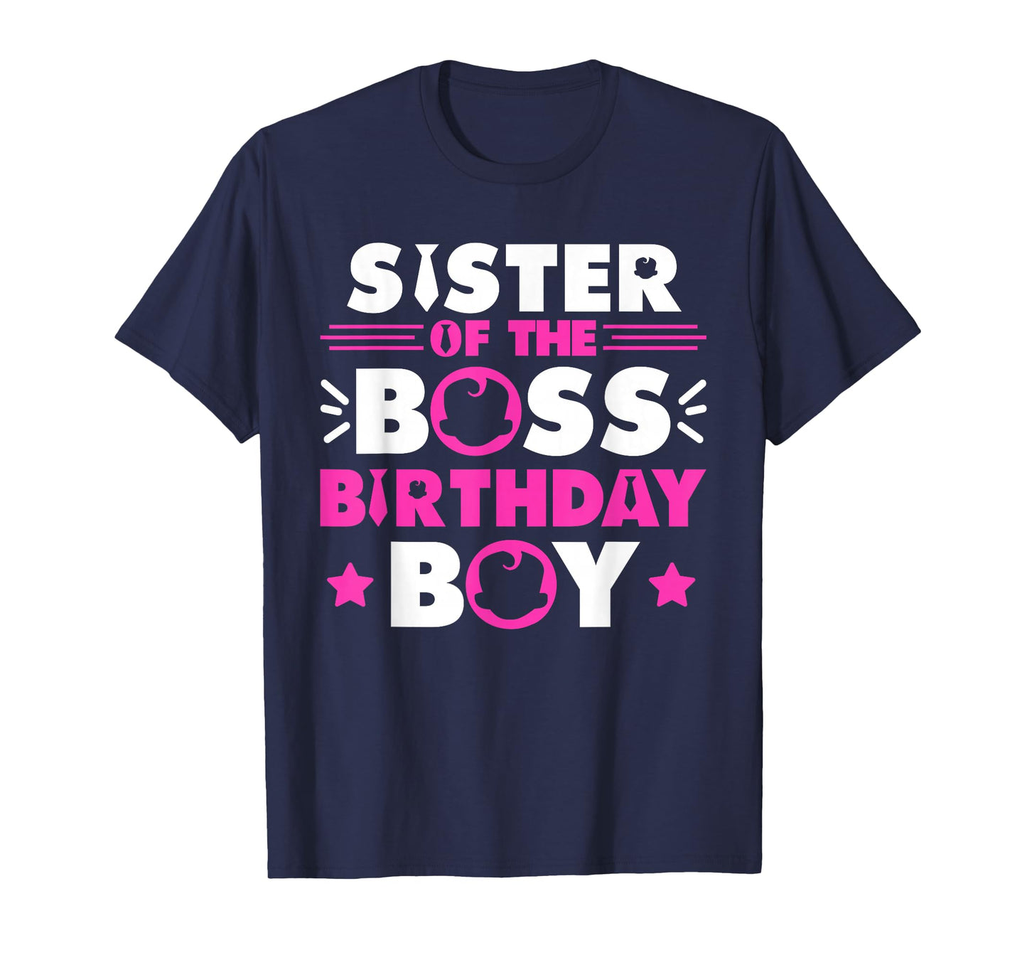 Sister of The Boss Birthday Boy Baby Family Matching T-Shirt
