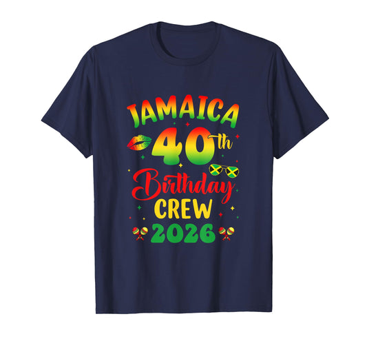 40Th Birthday Girl Jamaica Birthday Crew Matching Group 2026 T-Shirt