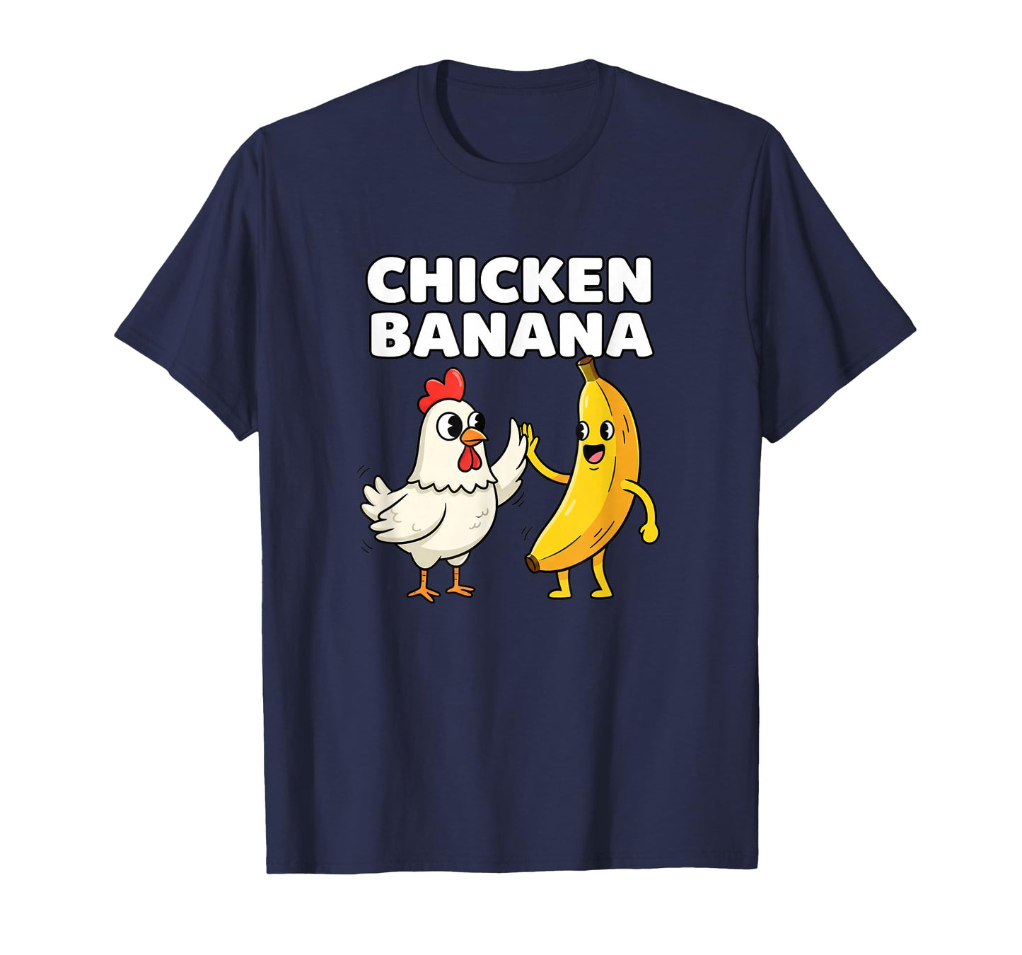 Chicken: Banana HighFive Fun T-Shirt