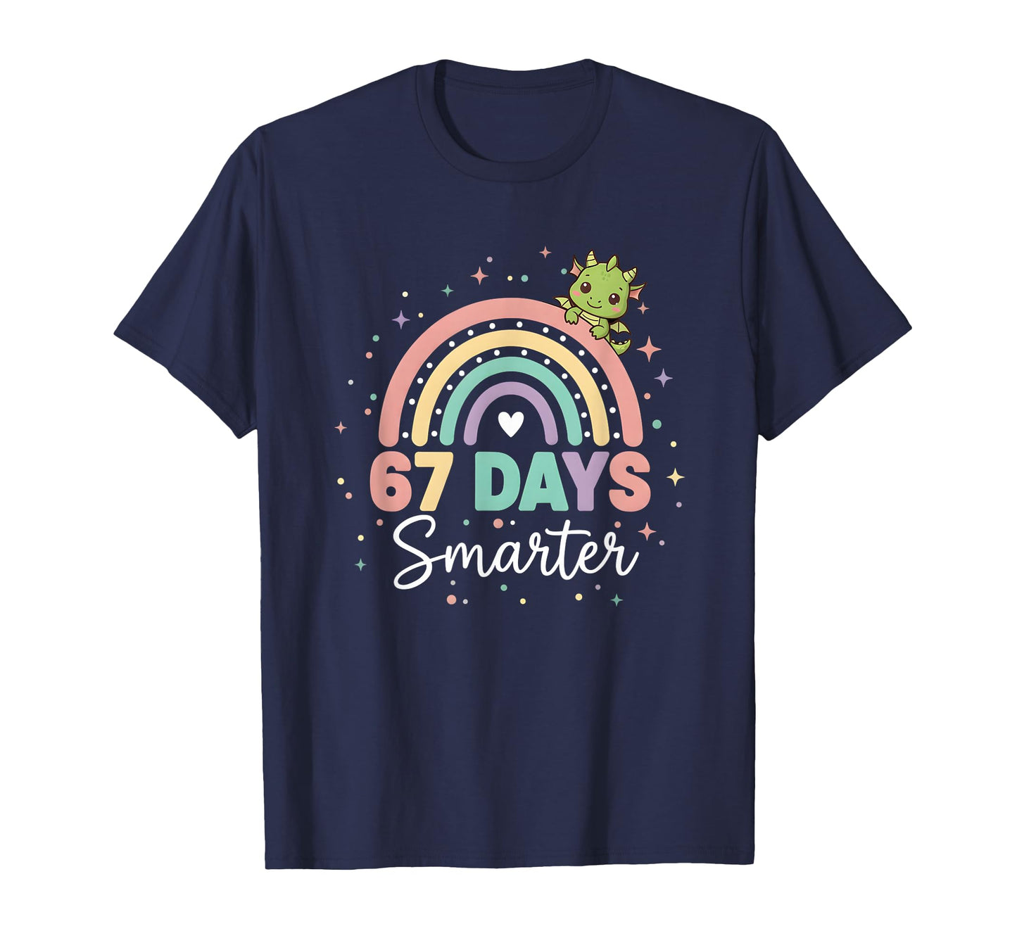 67 Days Smarter Funny Dragon Rainbow Kids 67 Meme Teachers T-Shirt