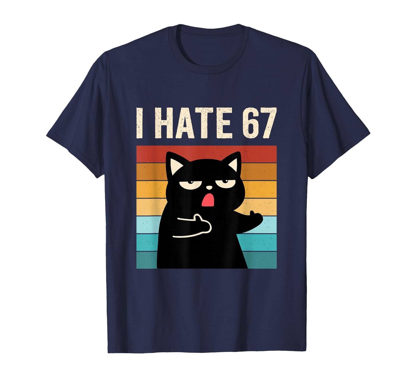 I Hate 67 Meme with Cat Anti 6 7 Tee Funny Six Seven Slang T-Shirt