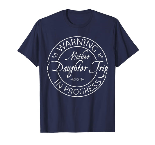 Mother Daughter Trip 2026 Family Vacation Mom Matching T-Shirt