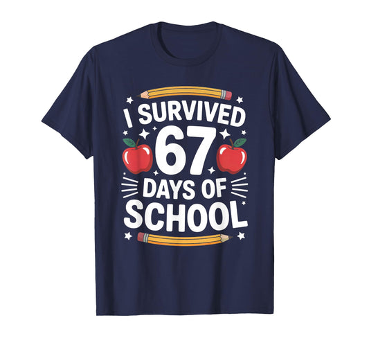 I Survived 67 Days of School Funny Six Seven 6 7 Meme T-Shirt
