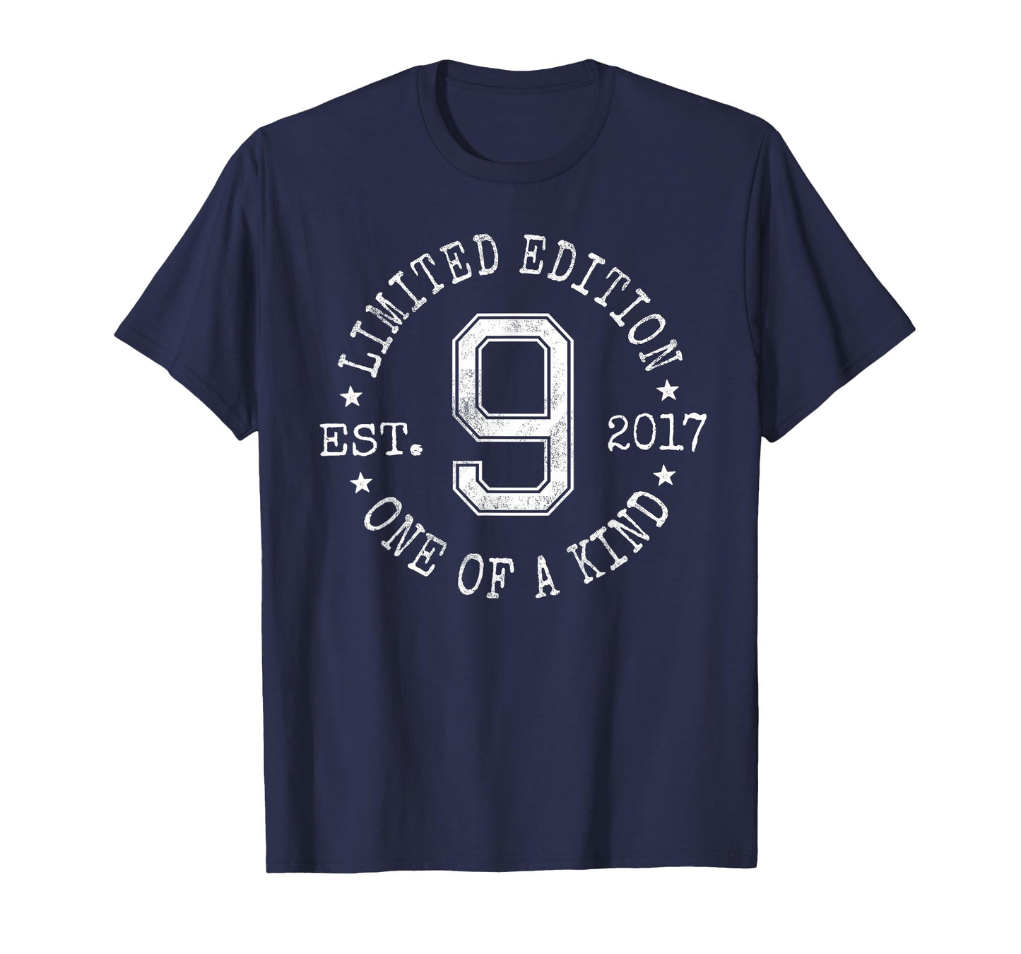 Limited Edition Est 2017 One of a Kind 9th Birthday T-Shirt