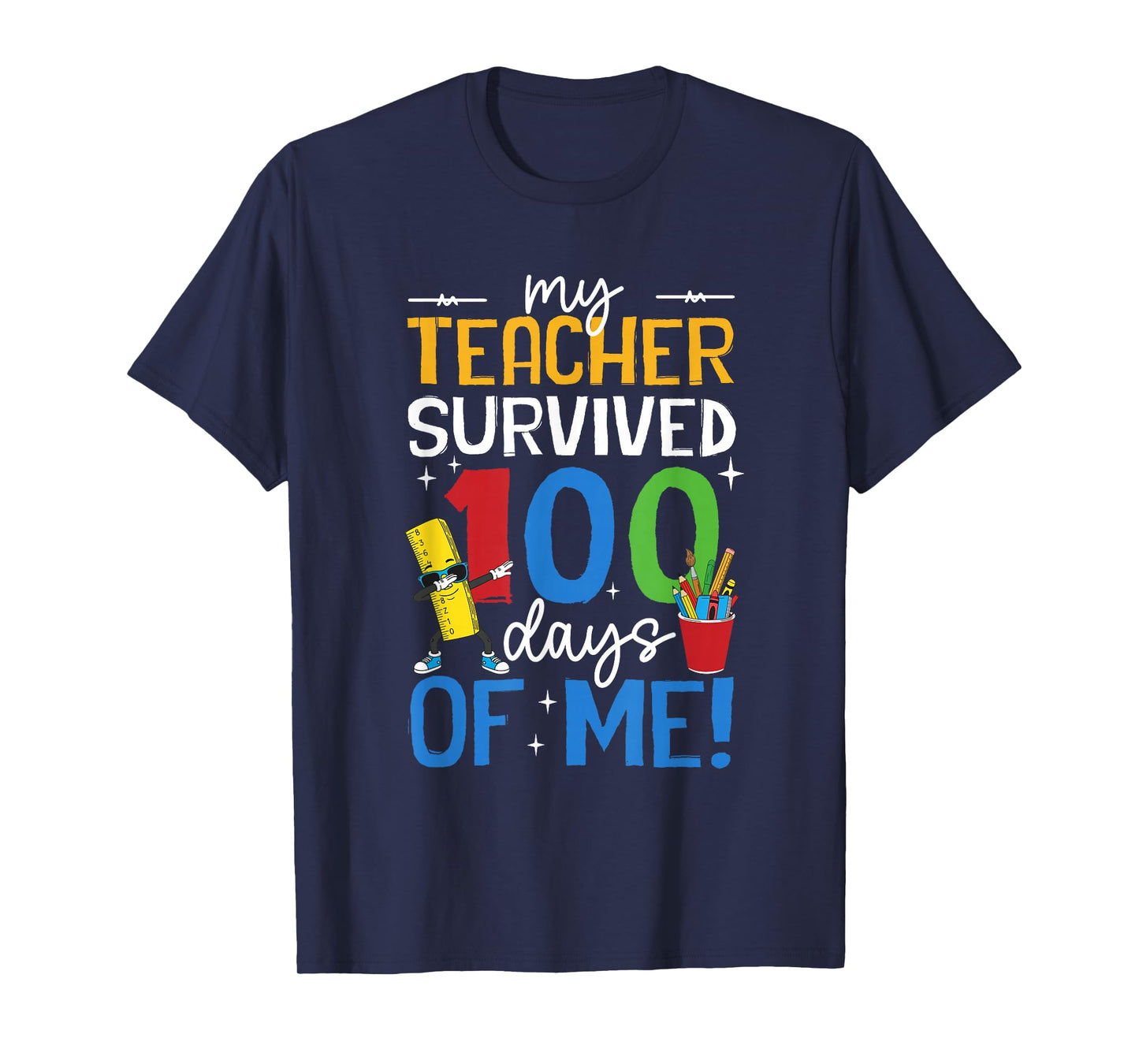 My Teacher Survived 100 Days of Me Boys Girls Kids 100th Day T-Shirt