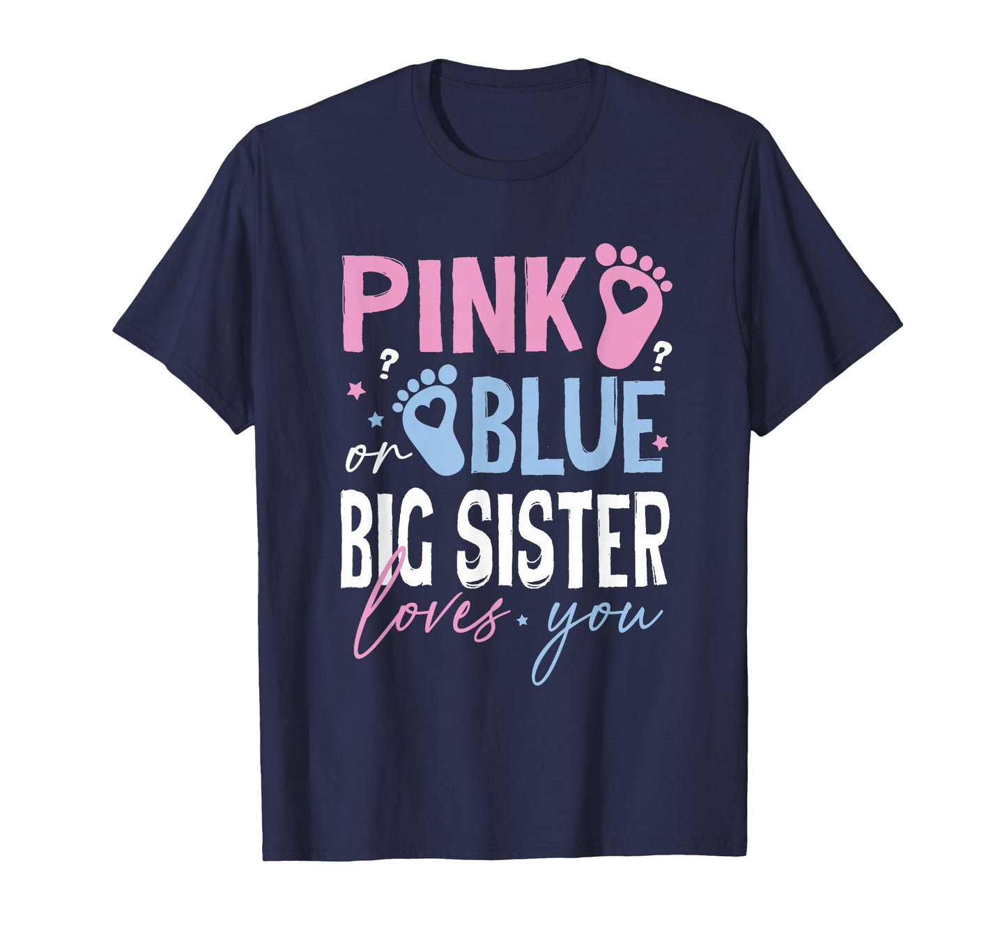Pink or Blue Big-Sister Loves You Gender Reveal Women Girls T-Shirt