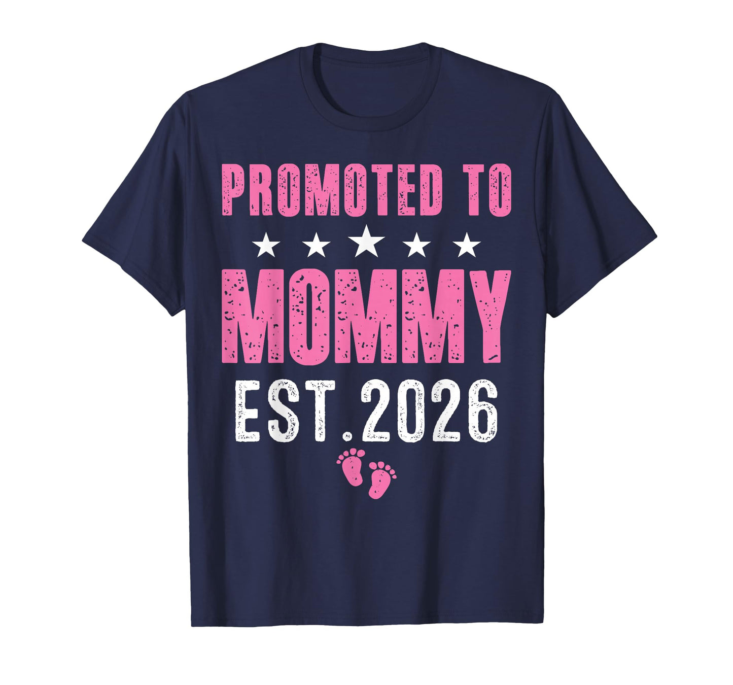 Funny I'm Going to Be A Mommy 2026 Cute Promoted to Mom 2026 T-Shirt