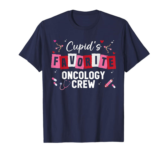 Cupid's Favorite Oncology Crew Nurse Valentine Day Hemonc T-Shirt