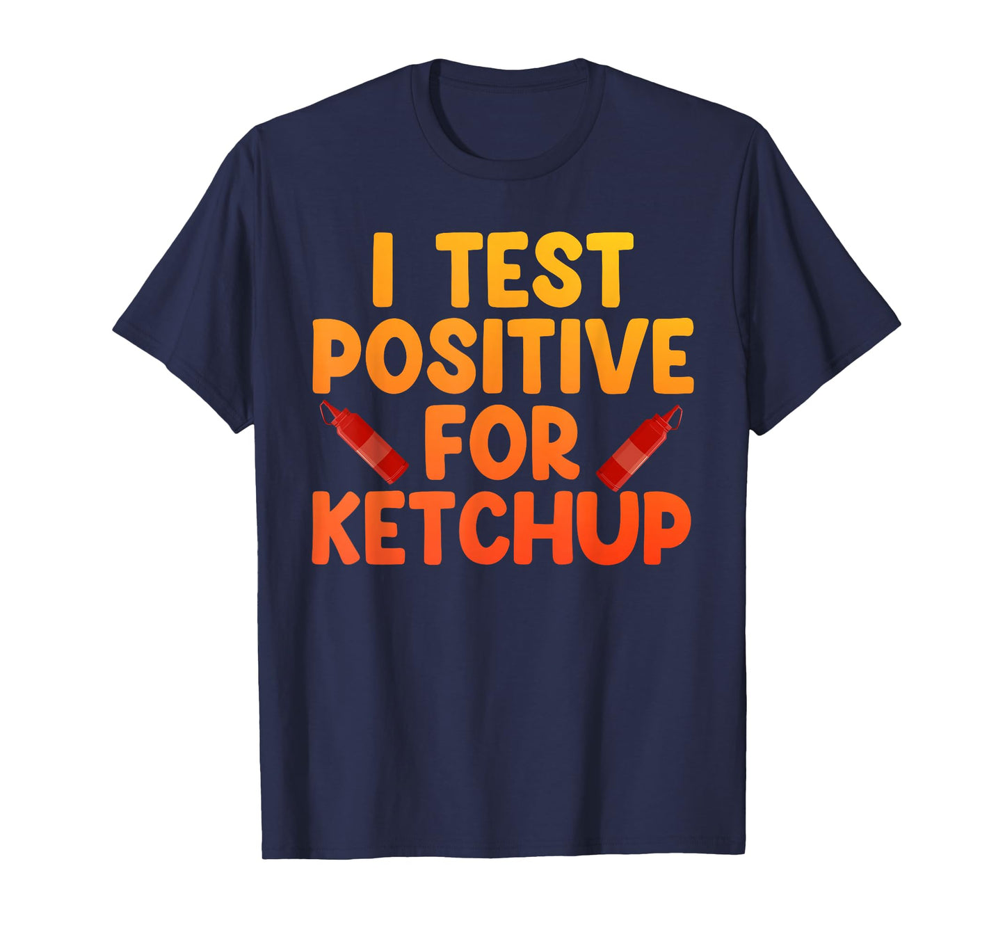 Ketchup Art for Men Women Kids Ketchup Lover Tomato Ketchup T-Shirt