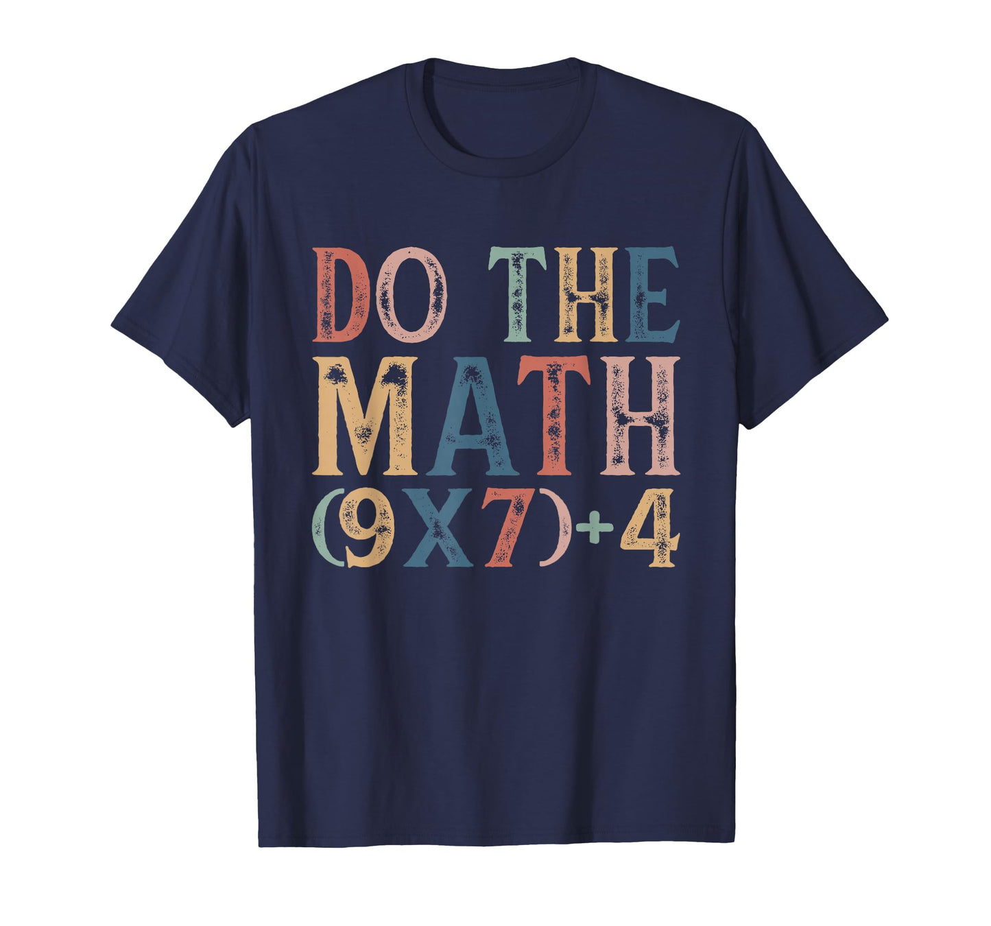 Do The Math 67 Meme Funny 6 7 Six Seven Men Women Teachers T-Shirt