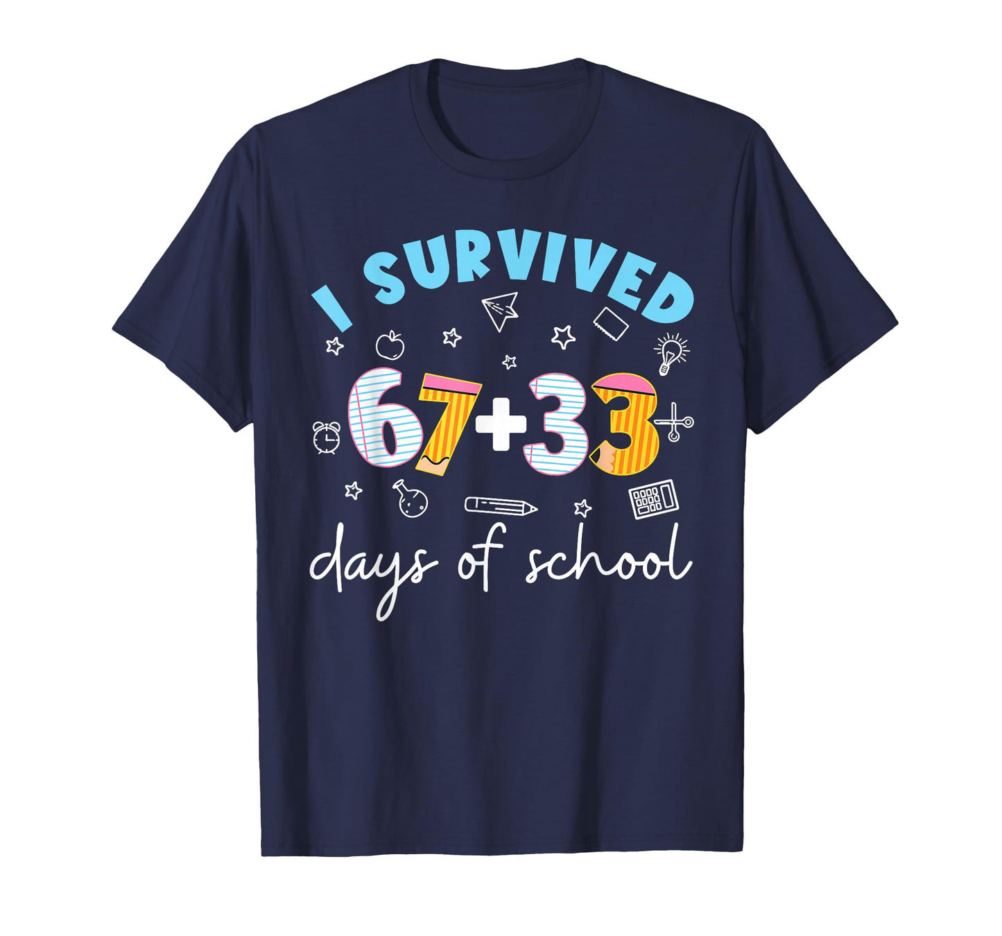 I Survived 100 Days School Math Equation 100 Funny 67 Meme T-Shirt