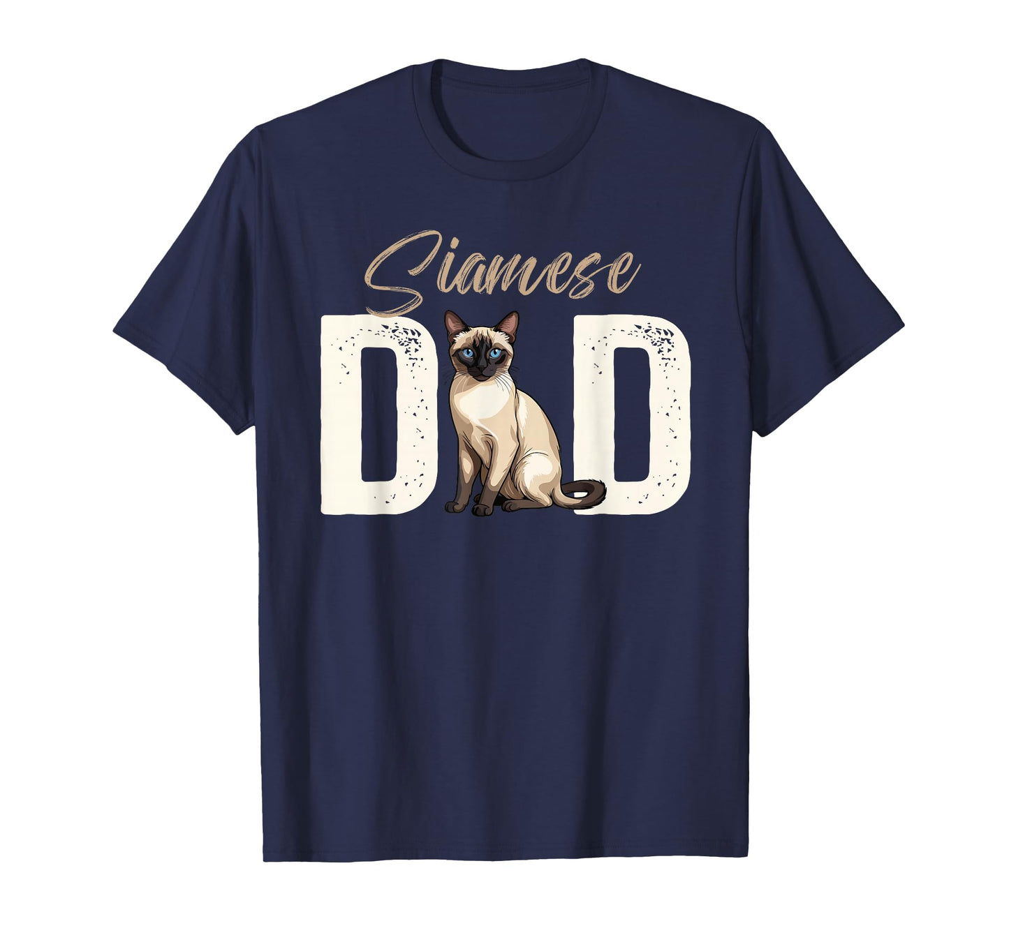 Siamese Dad Siamese Cat Owner Siamese Lover T-Shirt