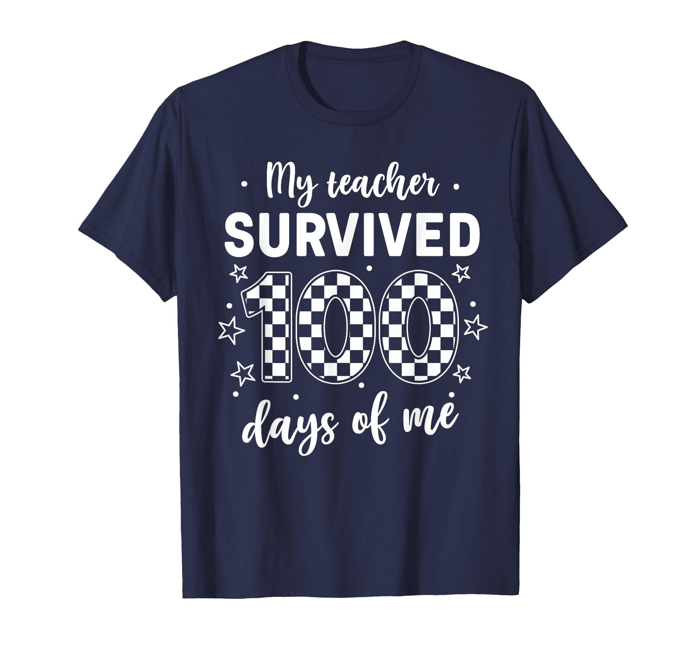 Funny School My Teachers Survived 100 Days of Me Student Kid T-Shirt