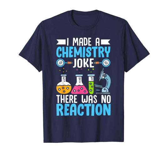 Funny Chemistry Science Shirt for Men Women Chemist Teacher T-Shirt