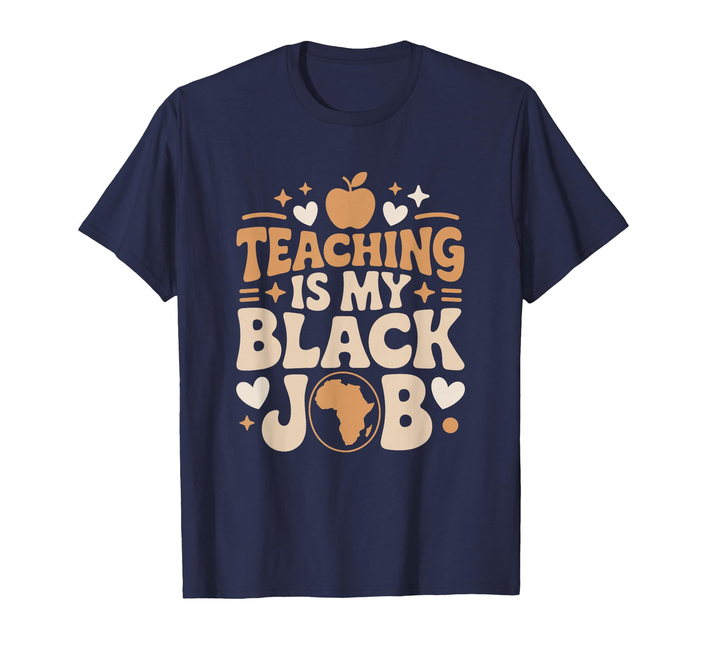 Teaching is My Black Job, Afro African Roots School Teacher T-Shirt