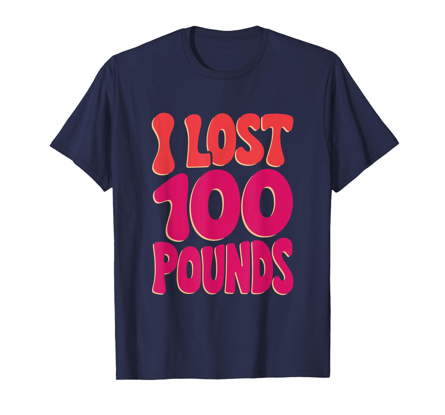 I Lost 100 Pounds, Weight Loss Motivation & Gym Inspiration T-Shirt