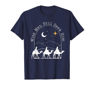 Wise Men Still Seek Him Christian Christmas Jesus Design T-Shirt
