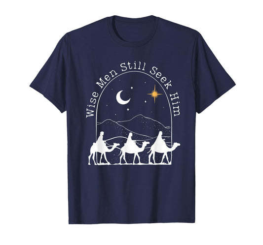 Wise Men Still Seek Him Christian Christmas Jesus Design T-Shirt
