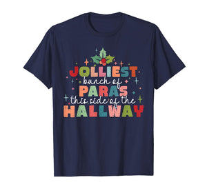 Jolliest Bunch of Paras This Side of The Hallway Christmas T-Shirt