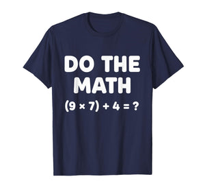 Solve The Problem Do The Math 67 Meme Funny Teacher Student T-Shirt