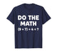 Solve The Problem Do The Math 67 Meme Funny Teacher Student T-Shirt