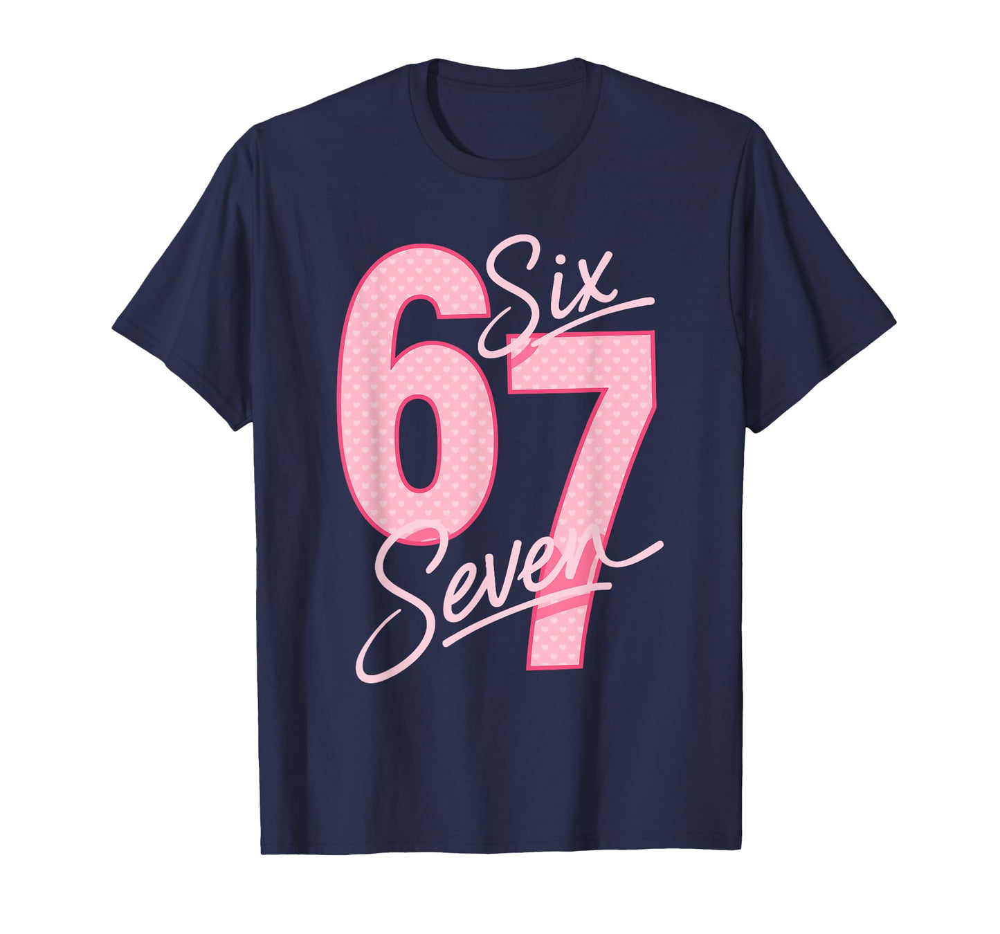 Valentine’s Day 67 Meme Filled with Hearts Funny Six Seven T-Shirt