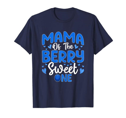 Mama of The Berry Sweet One - Blueberry Mom 1st Birthday T-Shirt