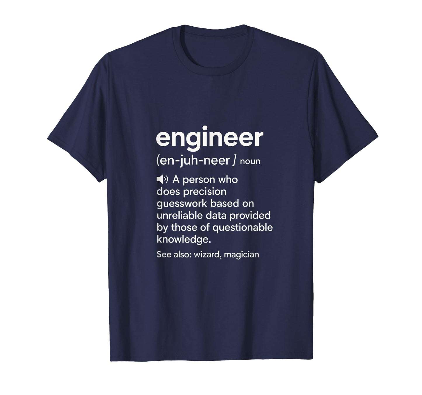 Engineer - Funny Definition Engineer Quote T-Shirt