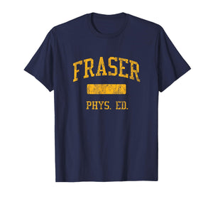 Fraser High School HS Fraser MI PHYS Ed T-Shirt