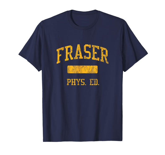 Fraser High School HS Fraser MI PHYS Ed T-Shirt