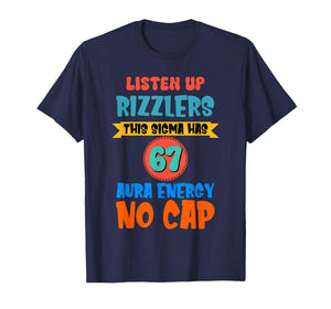 67 Meme Liste Up Rizzlers This Sigma Has 67 Aura six Seven T-Shirt