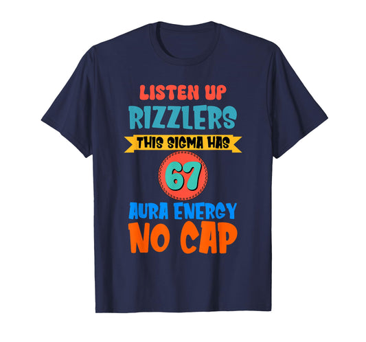 67 Meme Liste Up Rizzlers This Sigma Has 67 Aura six Seven T-Shirt