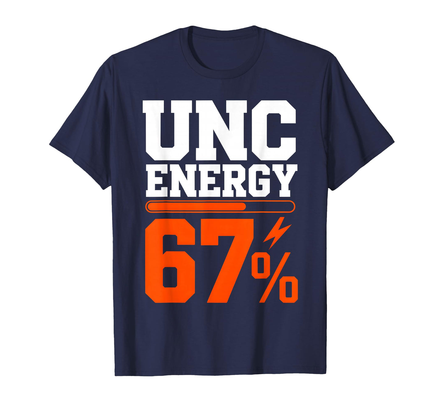 67 UNC Energy Six Seven Meme Funny Youth Brainrot Uncle Joke T-Shirt