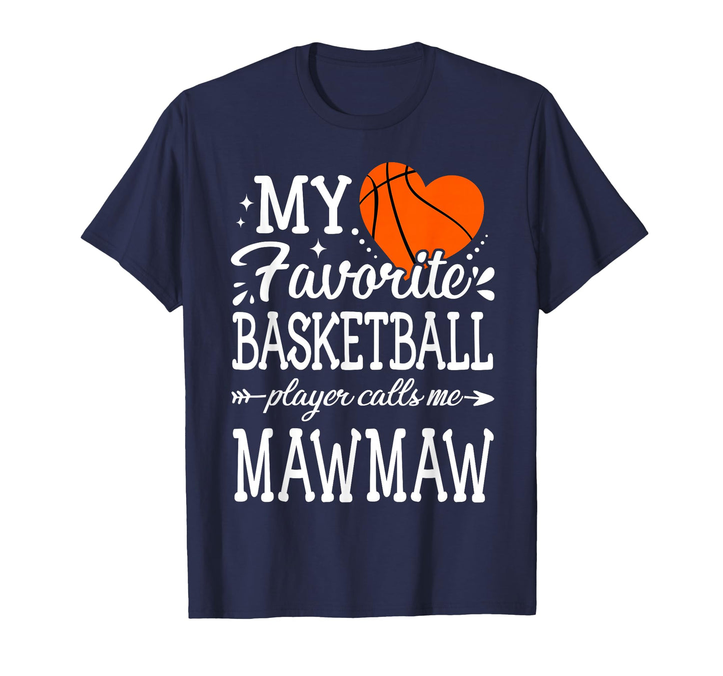My Favorite Basketball Player Calls Me Mawmaw T-Shirt