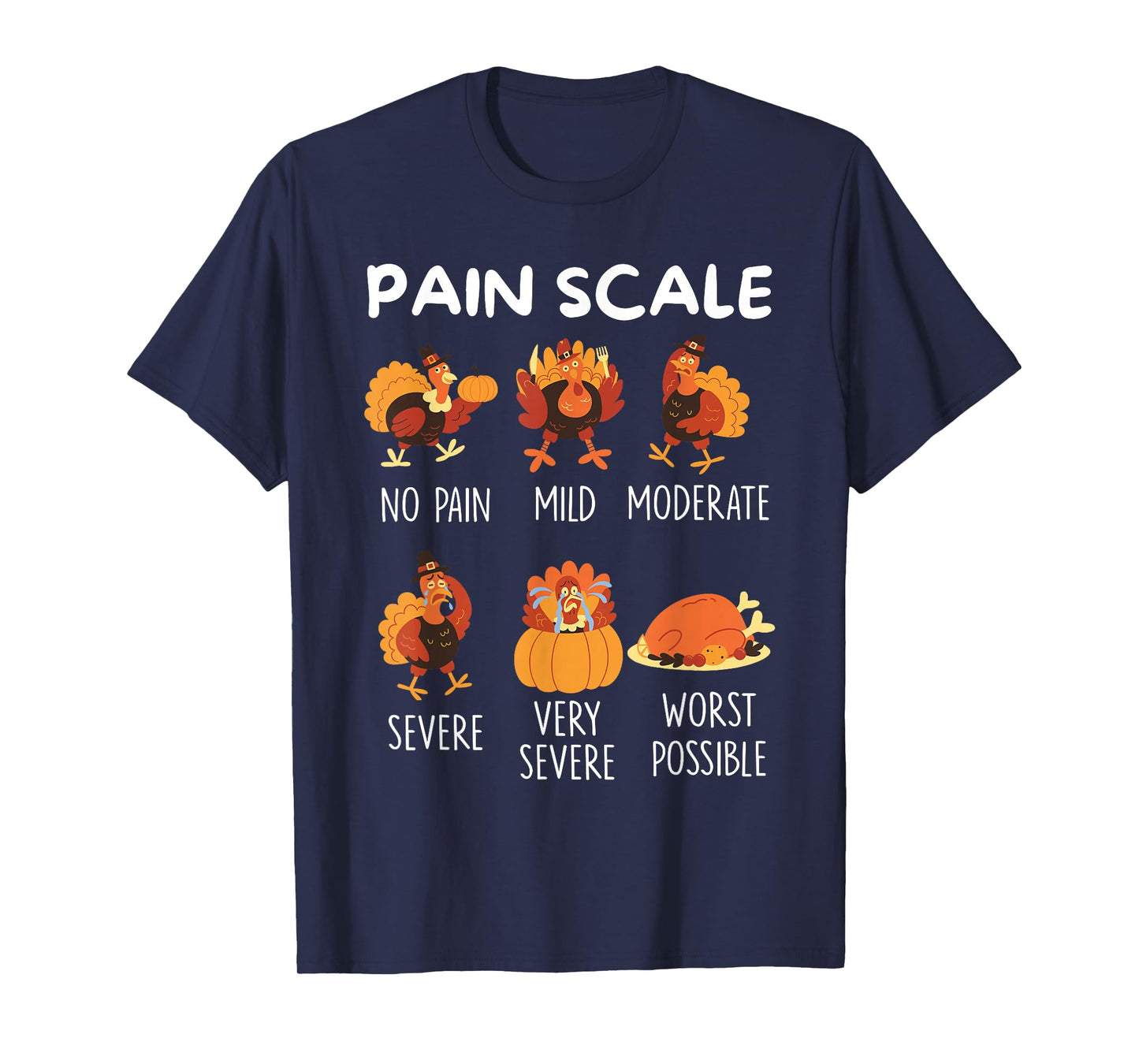 Funny Turkey Pain Scale Thanksgiving CNA ER Nurse Nursing T-Shirt
