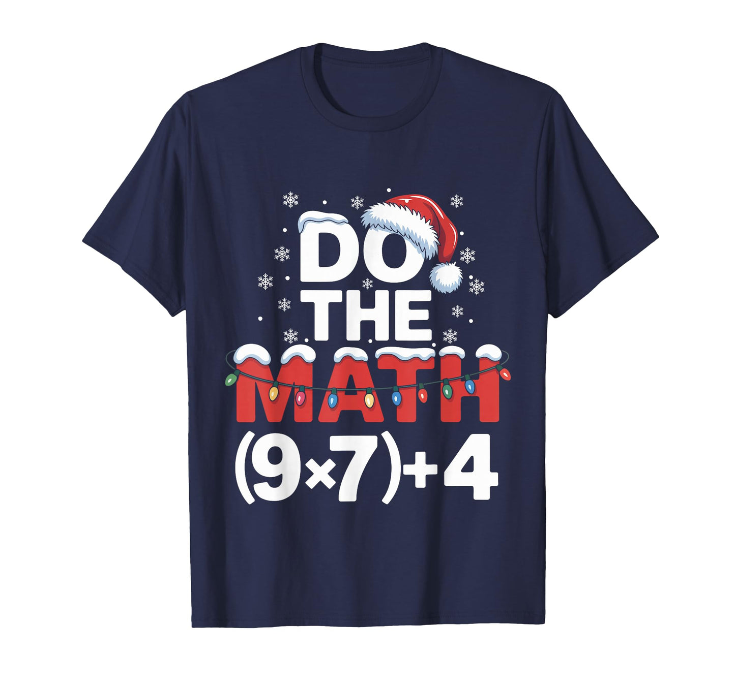 Do The Math Meme 6 7 Funny Christmas Holiday Humor Teacher T-Shirt