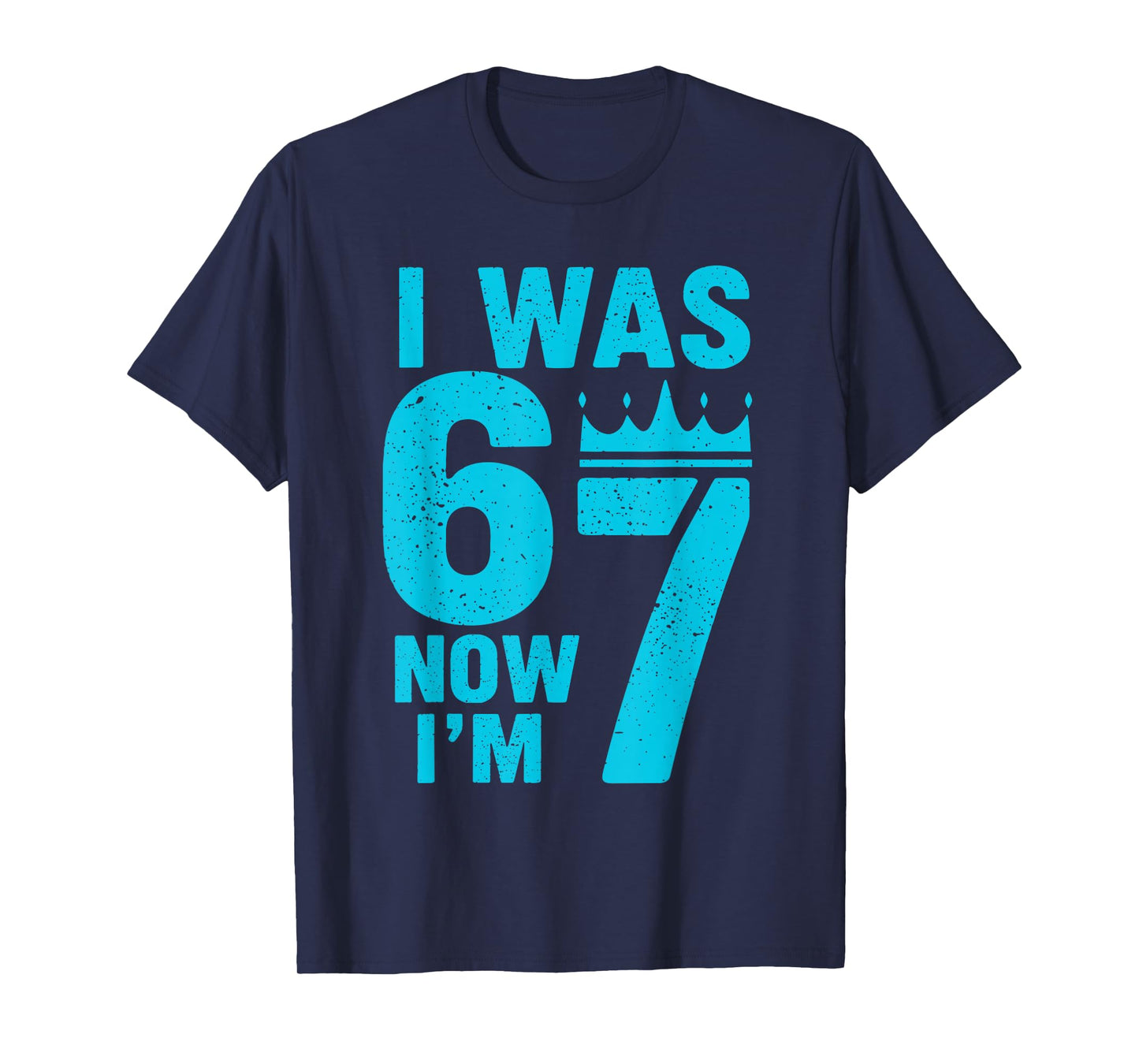 7th Birthday I was 6 Now Im 7 Six Seven 6 7 Kids Boys T-Shirt