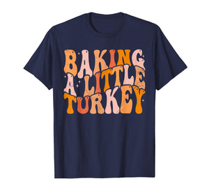 Retro Groovy Baking a Little Turkey Thanksgiving Pregnancy T-Shirt