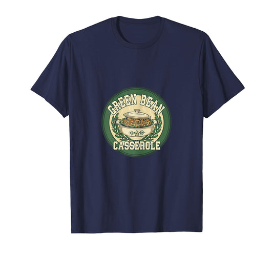 Funny Thanksgiving Green Bean Casserole Design T-Shirt