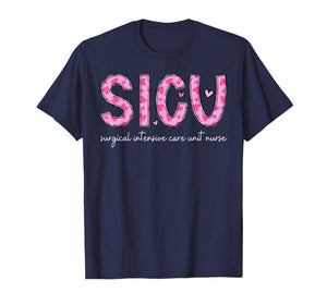 SICU Nurse Heart Valentines Day Surgical Intensive Care Unit T-Shirt