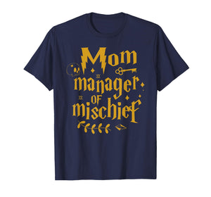 Mom Manager of Mischief Cool Mom Gift Life Mothers Day Humor T-Shirt