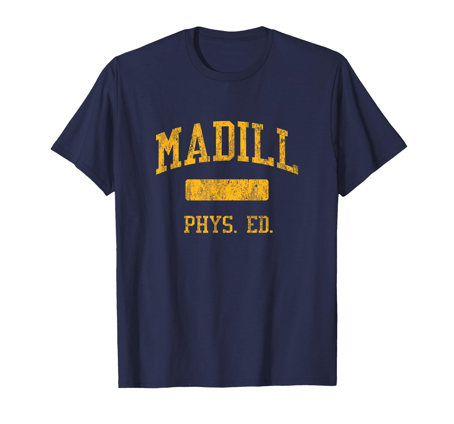 Madill High School HS Madill OK PHYS Ed T-Shirt